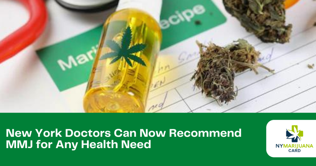 New York Doctors Can Now Recommend MMJ for Any Health Need