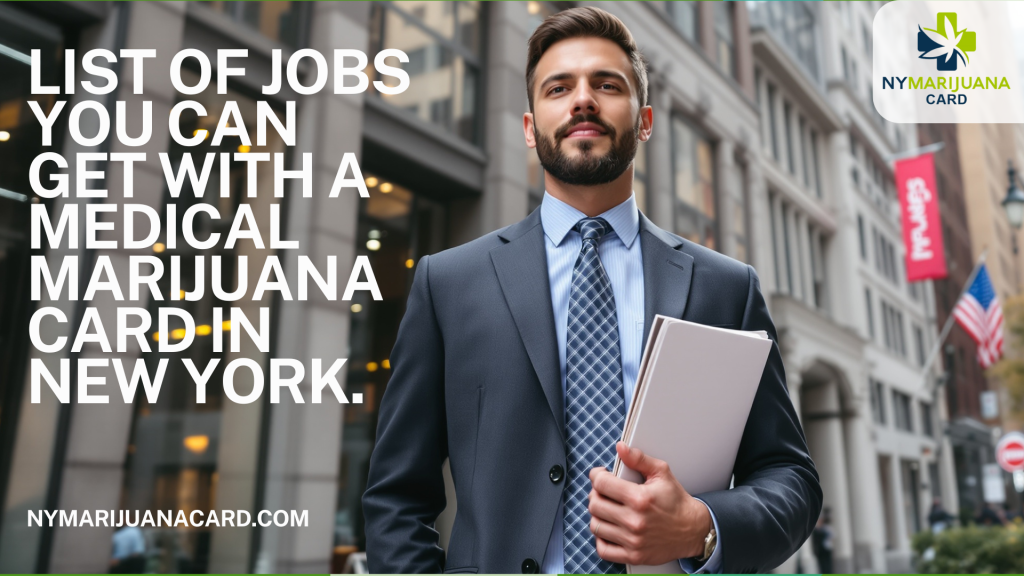 List of jobs you can get with a marijuana card in New York