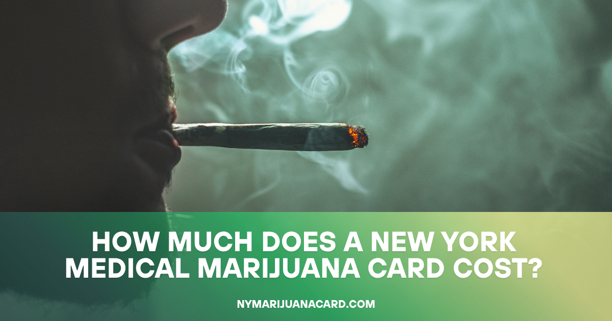 How much does a New York medical marijuana card cost?